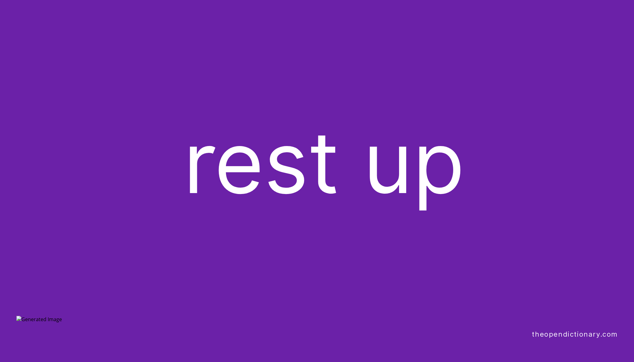 rest-up-phrasal-verb-rest-up-definition-meaning-and-example